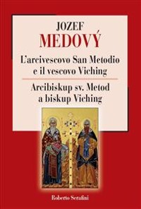 Cover L'arcivescovo San Metodio e il vescovo Viching