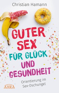 Cover Guter Sex für Glück und Gesundheit