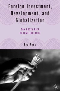 Cover Foreign Investment, Development, and Globalization