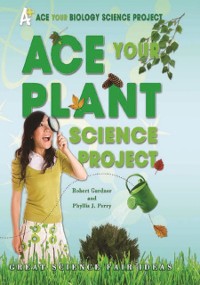 Cover Ace Your Plant Science Project