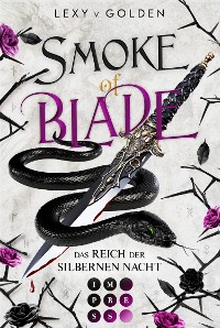 Cover Smoke of Blade. Das Reich der silbernen Nacht (Scepter of Blood 3)