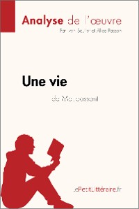 Cover Une vie de Guy de Maupassant (Analyse de l'oeuvre)