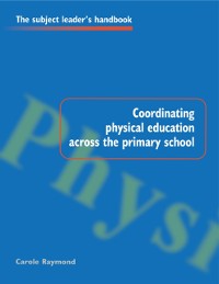 Cover Coordinating Physical Education Across the Primary School