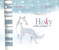 Cover Hoky el lobo solidario (Hoky the Caring Wolf)