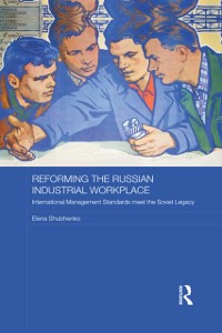 Cover Reforming the Russian Industrial Workplace
