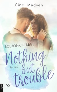 Cover Boston College - Nothing but Trouble