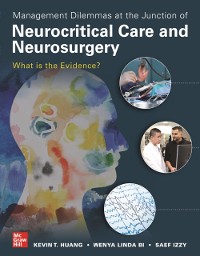 Cover Management Dilemmas at the Junction of Neurocritical Care and Neurosurgery: What is the Evidence?