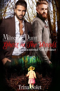 Cover Milner & Dunn: Ghost in the Woods (Paranormal Gay Romance)