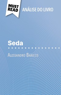 Cover Seda de Alessandro Baricco (Análise do livro)