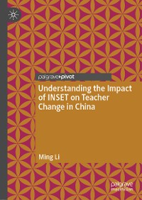 Cover Understanding the Impact of INSET on Teacher Change in China