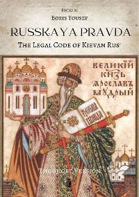 Cover Russkaya Pravda. The Legal Code of Kievan Rus’