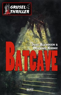 Cover Grusel-Thriller 01: Batcave