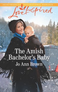 Cover Amish Bachelor's Baby (Mills & Boon Love Inspired) (Amish Spinster Club, Book 3)