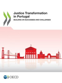 Cover Justice Transformation in Portugal Building on Successes and Challenges