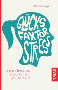 Cover Glücksfaktor Stress