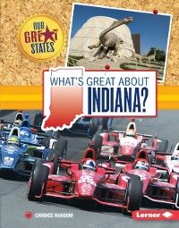 Cover What's Great about Indiana?