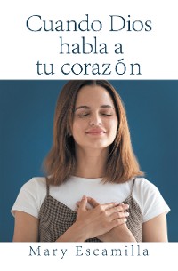 Cover Cuando Dios Habla a Tu Corazón