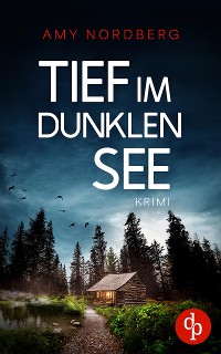 Cover Tief im dunklen See
