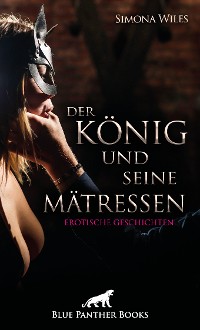 Cover Der König und seine Mätressen | Erotische Geschichten