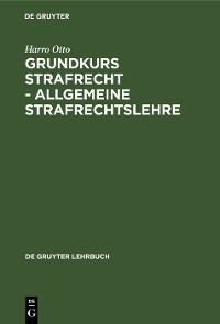 Cover Grundkurs Strafrecht - Allgemeine Strafrechtslehre