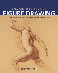 Cover The Art and Science of Figure Drawing