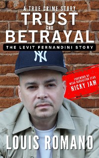 Cover Trust and Betrayal - The Levit Fernandini Story