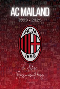 Cover Ac Mailand 1899-2024 125 Jahre Rossoneri-herz