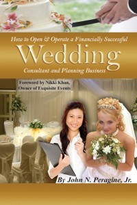 Cover How to Open & Operate a Financially Successful Wedding Consultant & Planning Business