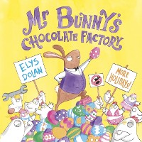 Cover Mr Bunny's Chocolate Factory