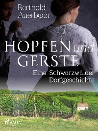 Cover Hopfen und Gerste. Eine Schwarzwälder Dorfgeschichte