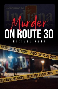 Cover Murder on Route 30
