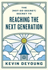 Cover (Not-So-Secret) Secret to Reaching the Next Generation