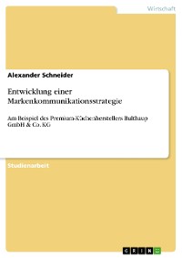 Cover Entwicklung einer Markenkommunikationsstrategie