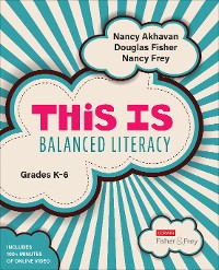 Cover This Is Balanced Literacy, Grades K-6