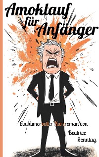 Cover Amoklauf für Anfänger