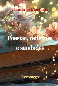 Cover Poesias, Reflexões E Saudades