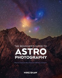 Cover The Beginner's Guide to Astrophotography