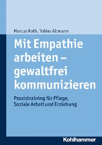 Cover Mit Empathie arbeiten - gewaltfrei kommunizieren