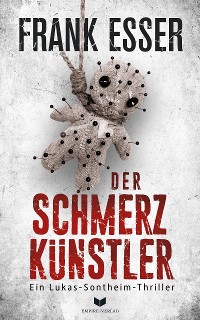 Cover Der Schmerzkünstler (Ein Lukas-Sontheim-Thriller 1)