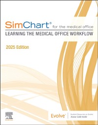 Cover SimChart for the Medical Office: Learning the Medical Office Workflow - 2025 Edition- E-Book