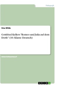 Cover Gottfried Kellers "Romeo und Julia auf dem Dorfe" (10. Klasse Deutsch)