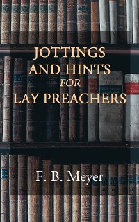 Cover Jottings and Hints for Lay Preachers