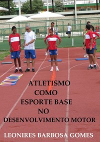 Cover Atletismo Como Esporte Base No Desenvolvimento Motor