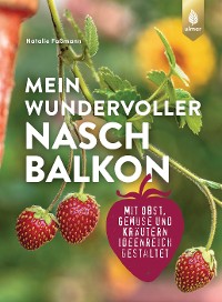 Cover Mein wundervoller Naschbalkon