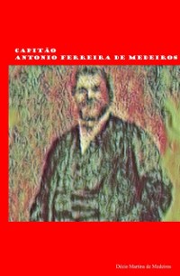 Cover Capitao Antonio Ferreira de Medeiros