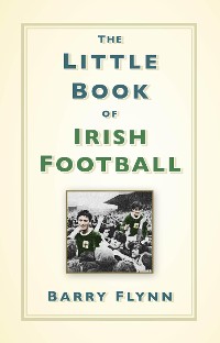 Cover The Little Book of Irish Football