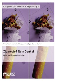 Cover Zigarette? Nein Danke! Wege ins Nichtraucher-Leben