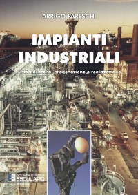 Cover Impianti Industriali. Criteri di Scelta, Progettazione e Realizzazione