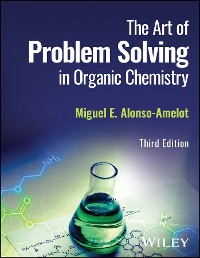 Cover The Art of Problem Solving in Organic Chemistry