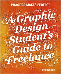 Cover A Graphic Design Student's Guide to Freelance